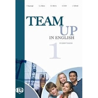 Team Up in English 1 Student´s Book 4-level version