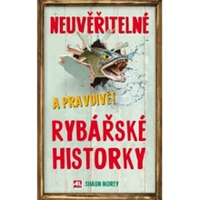 Neuvěřitelné a pravdivé rybářské historky