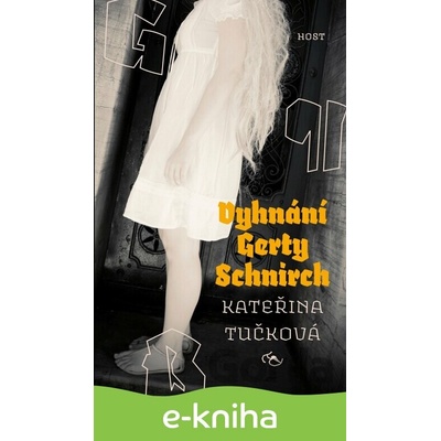Vyhnání Gerty Schnirch - Kateřina Tučková