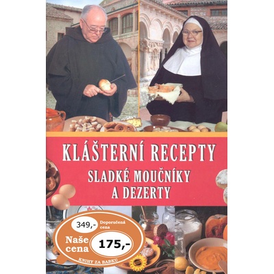 Sladké moučníky a dezerty - Klášter. recepty