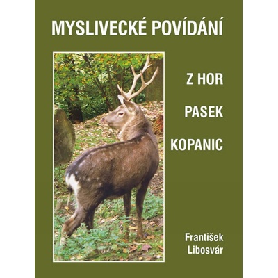 Myslivecké povídání z hor pasek kopanic
