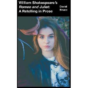 William Shakespeare's Romeo and Juliet | David Bruce (2022)
