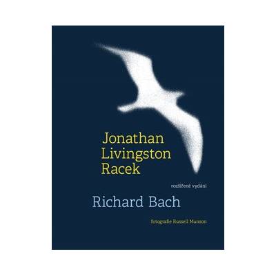 Richard Bach: Jonathan Livingston Racek -2., rozšířené vydání