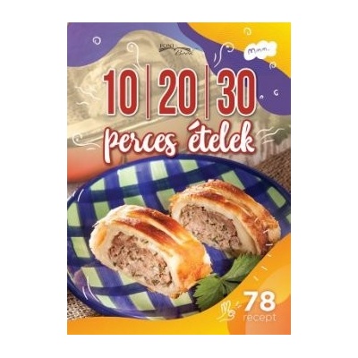10-20-30 perces ételek - perces ételek