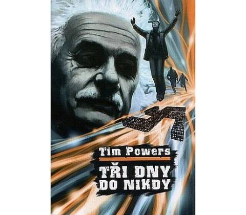 Tři dny do nikdy - Tim Powers