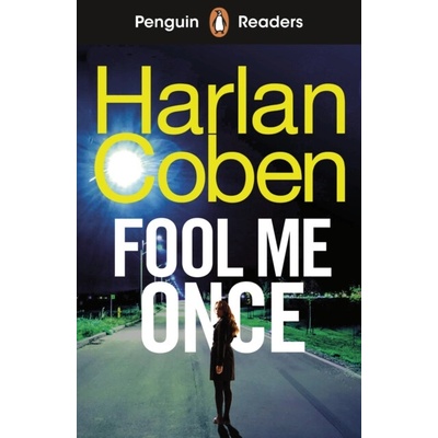 Penguin Readers Level 5: Fool Me Once (ELT Graded Reader) - Harlan Coben