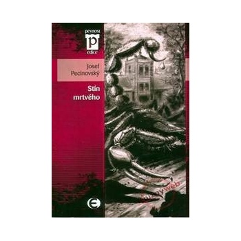 Stín mrtvého - Josef Pecinovský