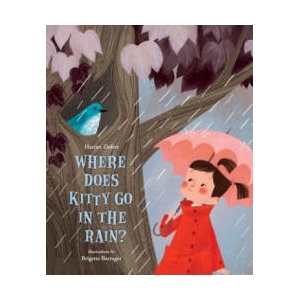 Where Does Kitty Go in the Rain? | Brigette Barrager (ISBN: 9781609057244)