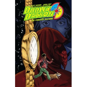 Dudley Datson and the Forever Machine | Jamal Igle (ISBN: 9781506730929)