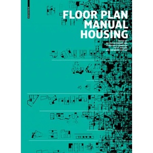 Floor Plan Manual Housing | Oliver Heckmann, Friederike Schneider (ISBN: 9783035611434)