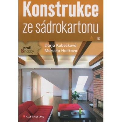 Konstrukce ze sádrokartonu Marcela Koubečková; Marcela Halířová
