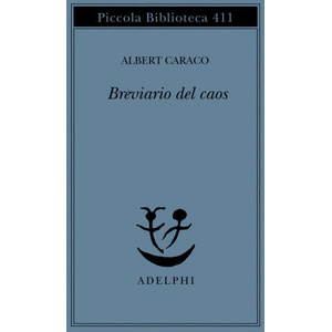 Breviario del caos | Albert Caraco, T. Turolla (ISBN: 9788845913822)