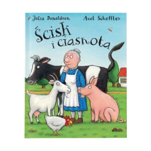 Ścisk i ciasnota | Julia Donaldson (2022)