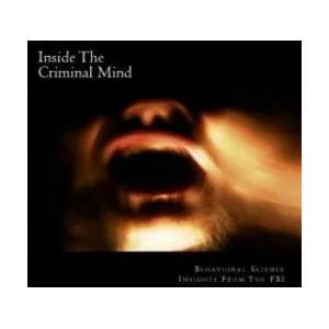 Inside The Criminal Mind: : Behavioral Science Insights From The FBI | David Webb (ISBN: 9781482373202)