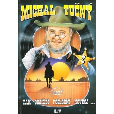 Michal Tučný Tak odjíždí poslední kovboj 2