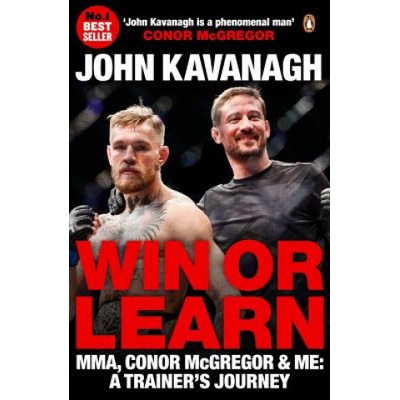 Win or Learn - John Kavanagh