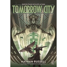 Tomorrow City: Dieselpunk Roleplaying Nathan Russell