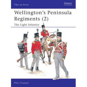 Wellington's Peninsula Regiments | Mike Chappell (2004)