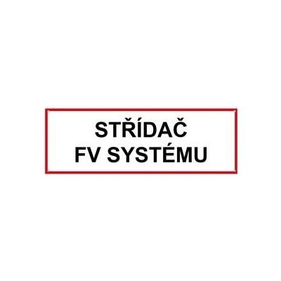 Střídač FV systému - bezpečnostní tabulka, plast 2 mm s dírkami 300 x 100 mm