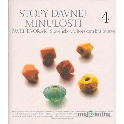 Stopy dávnej minulosti: Stopy dávnej minulosti 4. - Pavel Dvořák