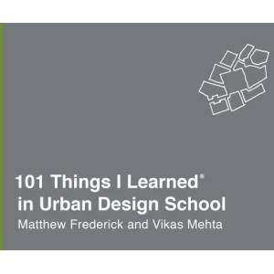 101 Things I Learned in Urban Design School (ISBN: 9780451496690)