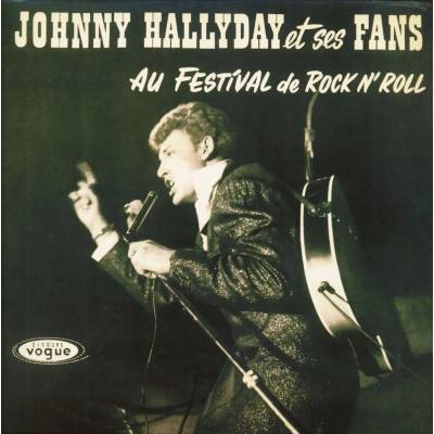 Johnny Hallyday - Johnny Hallyday Et Ses Fans Au Festival De Rock'N Roll LP