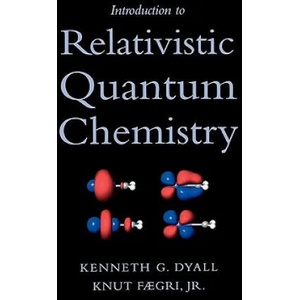 Introduction to Relativistic Quantum Chemistry | Dyall, Kenneth G. (ISBN: 9780195140866)