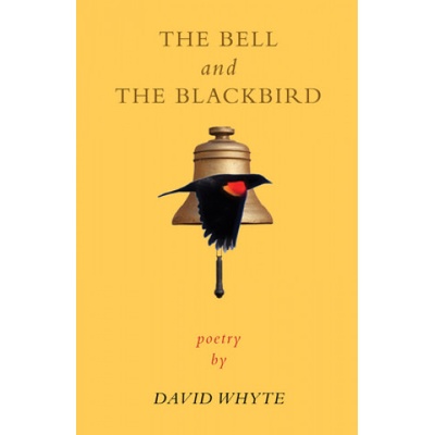 The Bell and the Blackbird | David Whyte