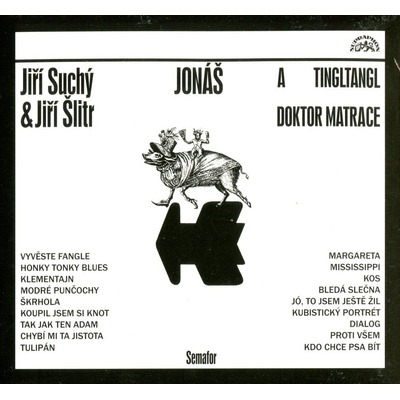 Jiří Suchý a Šlitr Jiří a Semafor - Jonáš a Tingl-Tangl Jonáš a doktor Matrace - CD