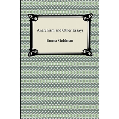 Anarchism and Other Essays