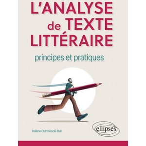 L'analyse de texte littéraire : principes et pratiques | Ostrowiecki-Bah (ISBN: 9782340078123)