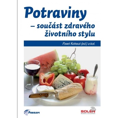 Potraviny - Součást zdravého životního stylu - Pavel Kohout
