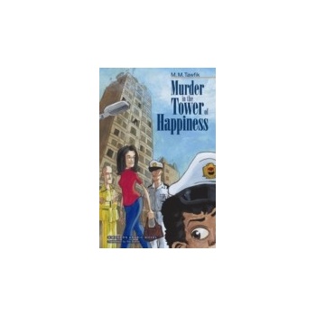 Murder in the Tower of Happiness - Tawfik M.M., author the