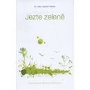 Jezte zeleně