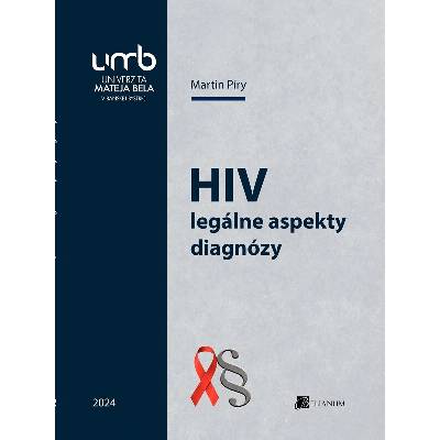 HIV – legálne aspekty diagnózy