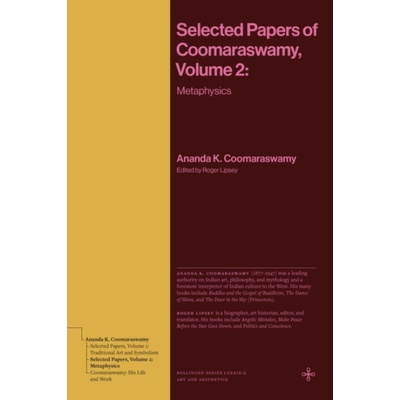 Selected Papers of Coomaraswamy, Volume 2 - Coomaraswamy, Ananda K.