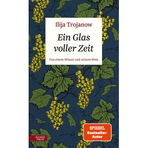 Ein Glas voller Zeit | Ilija Trojanow (2025)