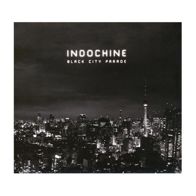 INDOCHINE: BLACK CITY PARADE CD