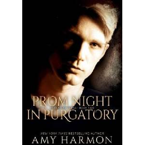 Prom Night in Purgatory: Purgatory Series - Book Two | Amy Harmon (ISBN: 9781478265573)