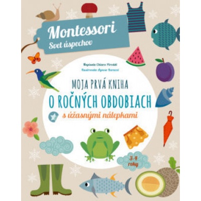 Moja prvá kniha o ročných obdobiach - Chiara Piroddi