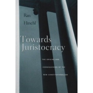 Towards Juristocracy (ISBN: 9780674025479)