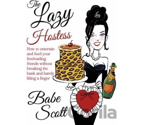 The Lazy Hostess