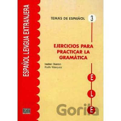 Temas de espanol Gramática Ejercicios para practicar gramática