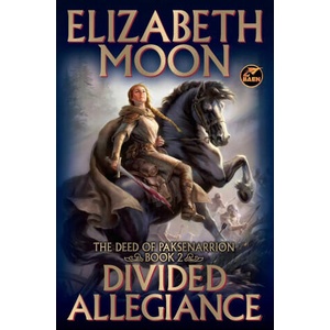 Divided Allegiance | MOON, ELIZABETH (ISBN: 9781668073629)