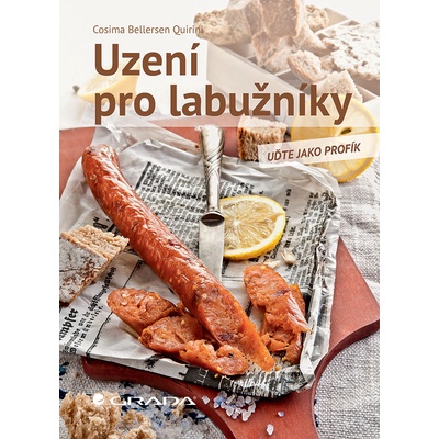 Uzení pro labužníky - Uďte jako profík - Bellersen Quirini Cosima