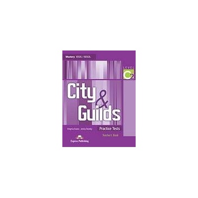 City a Guilds Practice Tests C2- Teacher´s Book Express Publishing