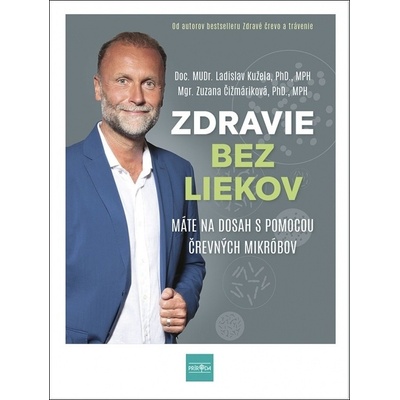 Zdravie bez liekov - Ladislav Kužela, Zuzana Čižmáriková