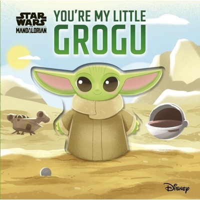 Star Wars You're My Little Grogu