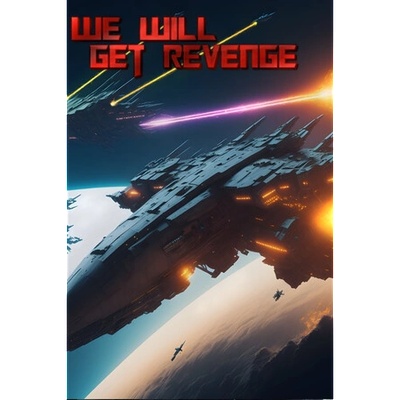 Игра We Will Get revenge за PC Steam, Електронна доставка