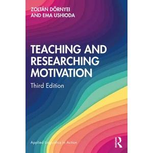 Teaching and Researching Motivation | Zoltan Dornyei, Ema Ushioda (ISBN: 9781138543461)